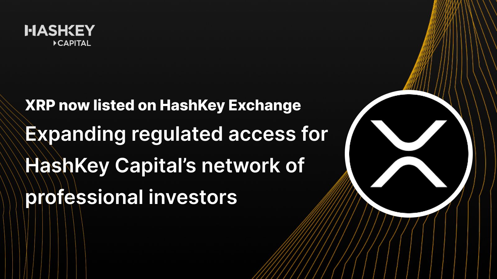 XRP現已上線HashKey Exchange,爲HashKey Capital的專業投資者網絡拓展合規交易渠道
